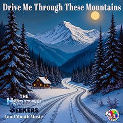 Drive Me Through These Mountains
